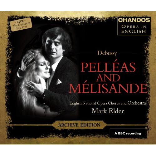 DEBUSSY: PELLEAS AND MELISANDE