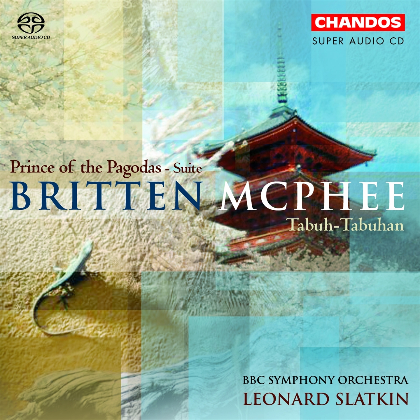 BRITTEN / MCPHEE: SUITE FROM THE BALLET 'THE PRINCE OF THE PAGODAS' / TABUH-TAB