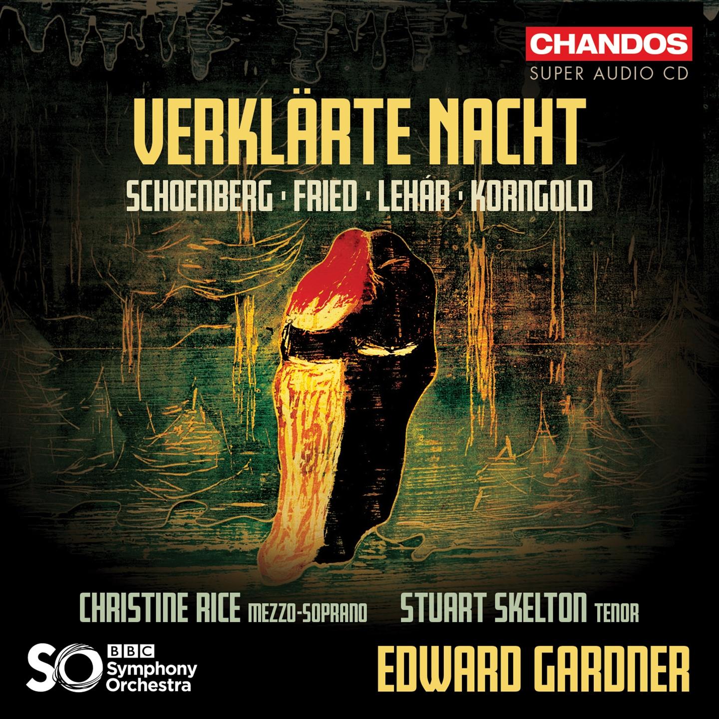 VERKLARTE NACHT: SCHOENBERG, FRIED, LEHAR & KORNGOLD