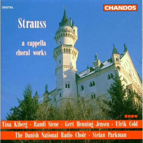 RICHARD STRAUSS: A CAPPELLA WORKS