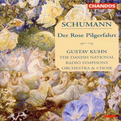 SCHUMANN: DER ROSE PILGERFAHRT