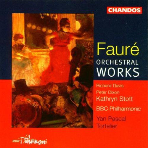 FAURE: ORCHESTRAL WORKS