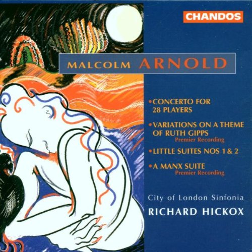 ARNOLD: ORCHESTRAL WORKS