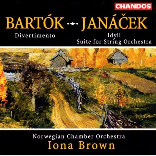 BARTOK / JANACEK: DIVERTIMENTO / IDYLL / SUITE FOR STRING ORCH.