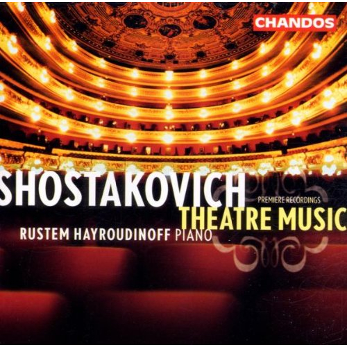 SHOSTAKOVICH: THEATRE MUSIC