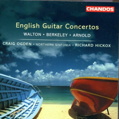 WALTON / BERKLEY / ARNOLD: ENGLISH GUITAR CONCERTOS