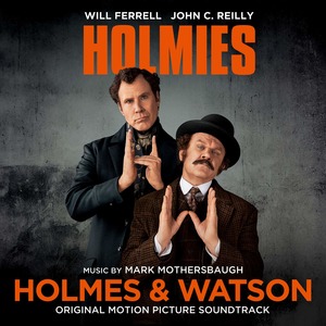 HOLMES & WATSON (COLONNA SONORA)