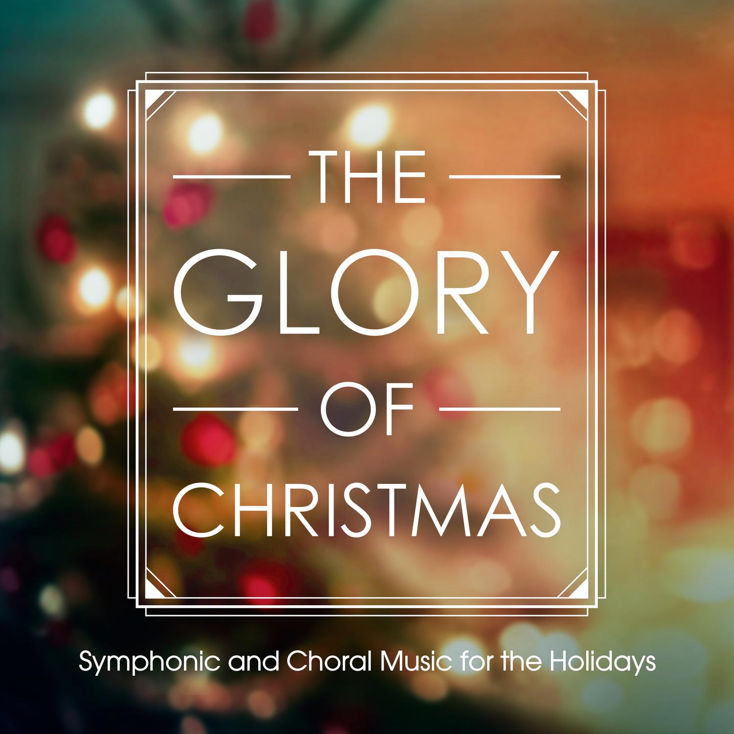 THE GLORY OF CHRISTMAS