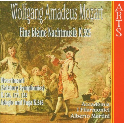 EINE KLEINE NACHTMUSIK K 525 / DIVERTIMENTI K. 136, 137, 138 / ADAGIO UND FUGA