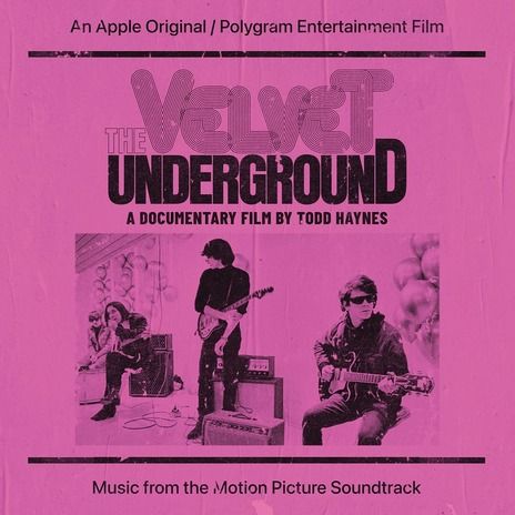 THE VELVET UNDERGROUND: A DOCUMENTARY BY TODD HAYNES