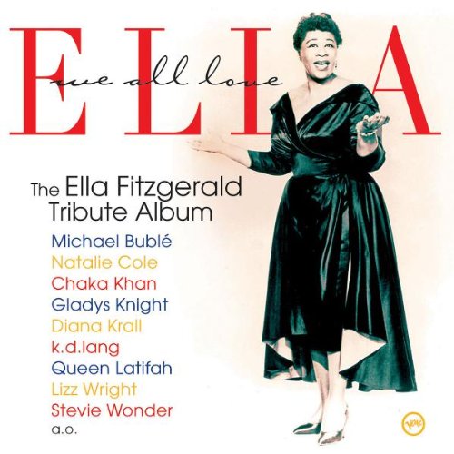 WE ALL LOVE ELLA - CELEBRATING THE FIRST LADY SONG