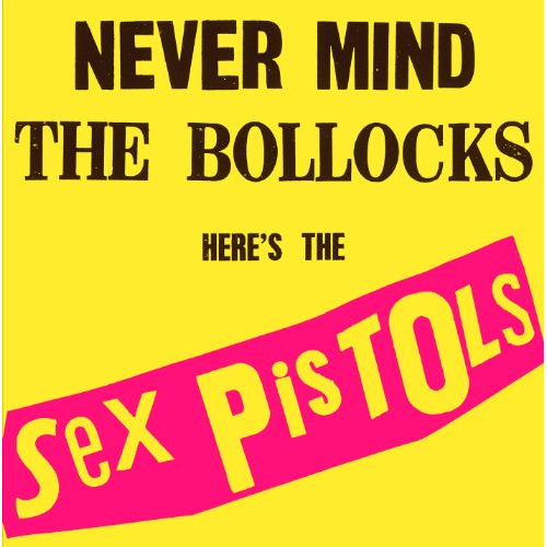 NEVER MIND THE BOLLOCKS (LP)