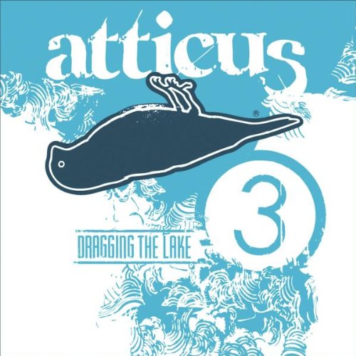 ATTICUS - DRAGGING THE LAKE