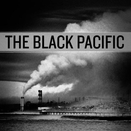 THE BLACK PACIFIC