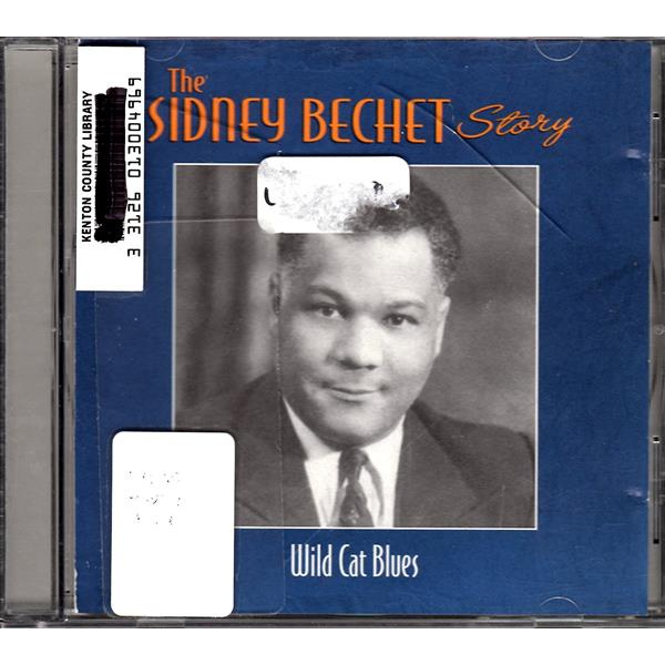 THE SIDNEY BECHET STORY - WILD CAT BLUES