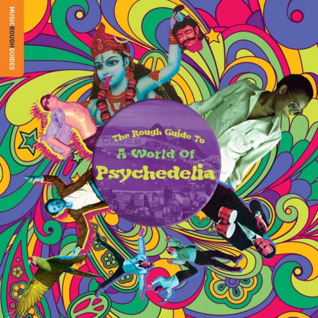 THE ROUGH GUIDE TO A WORLD OF PSYCHEDELIA