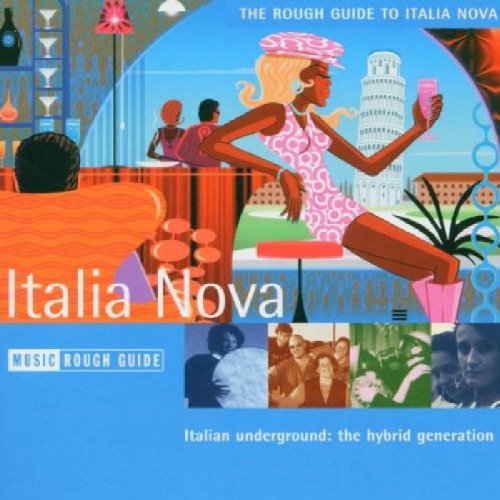 THE ROUGH GUIDE TO ITALIA NOVA