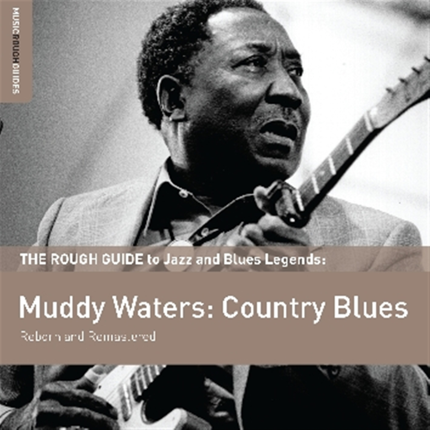 THE ROUGH GUIDE TO MUDDY WATERS: COUNTRY BLUES [SPECIAL EDITION]