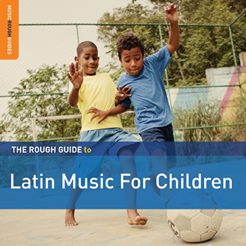 THE ROUGH GUIDE TO LATIN MUSIC FOR CHILDREN