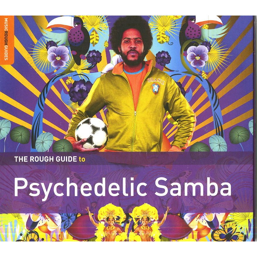 THE ROUGH GUIDE TO PSYCHEDELIC SAMBA