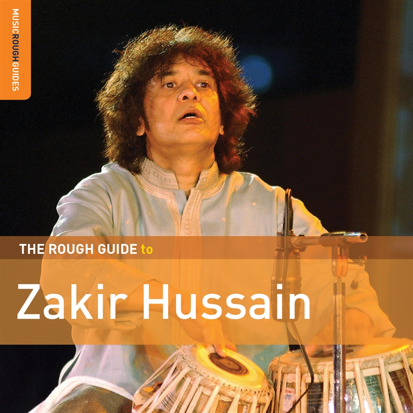 THE ROUGH GUIDE TO ZAKIR HUSSAIN