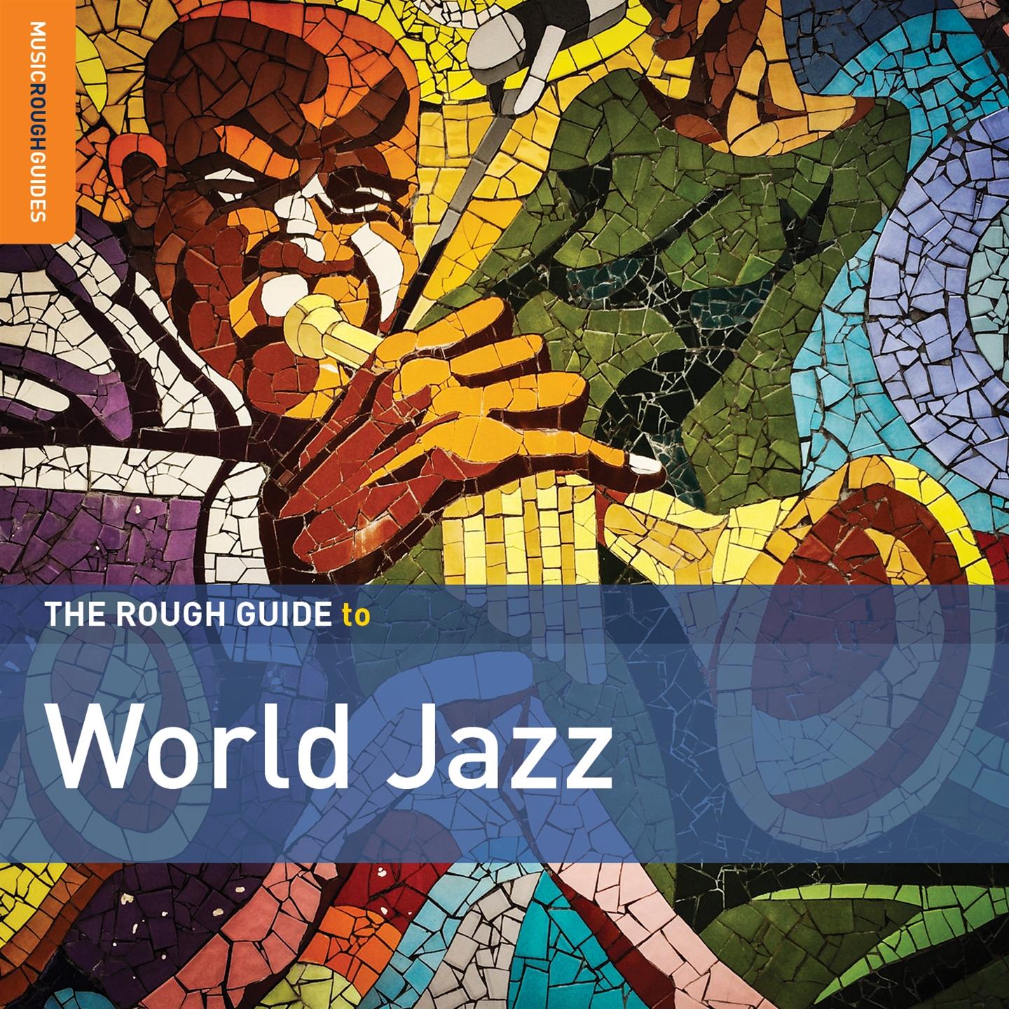 THE ROUGH GUIDE TO WORLD JAZZ