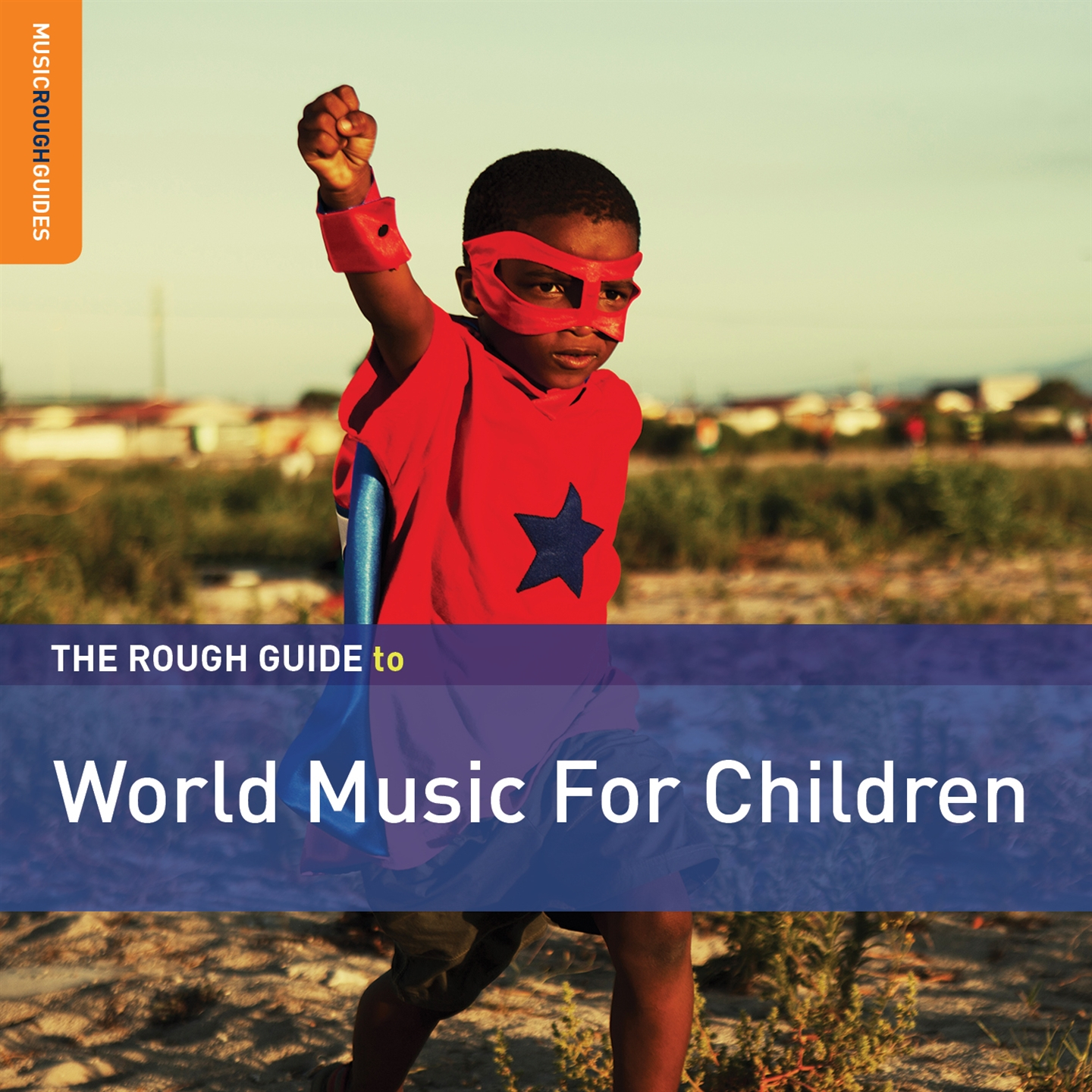 THE ROUGH GUIDE TO WORLD MUSIC FOR CHILDREN