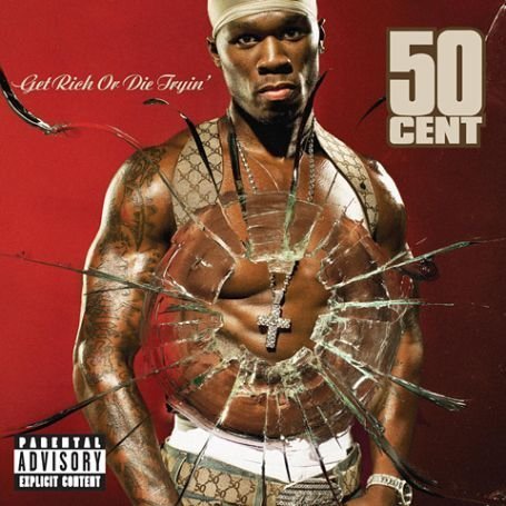 GET RICH OR DIE TRYIN'