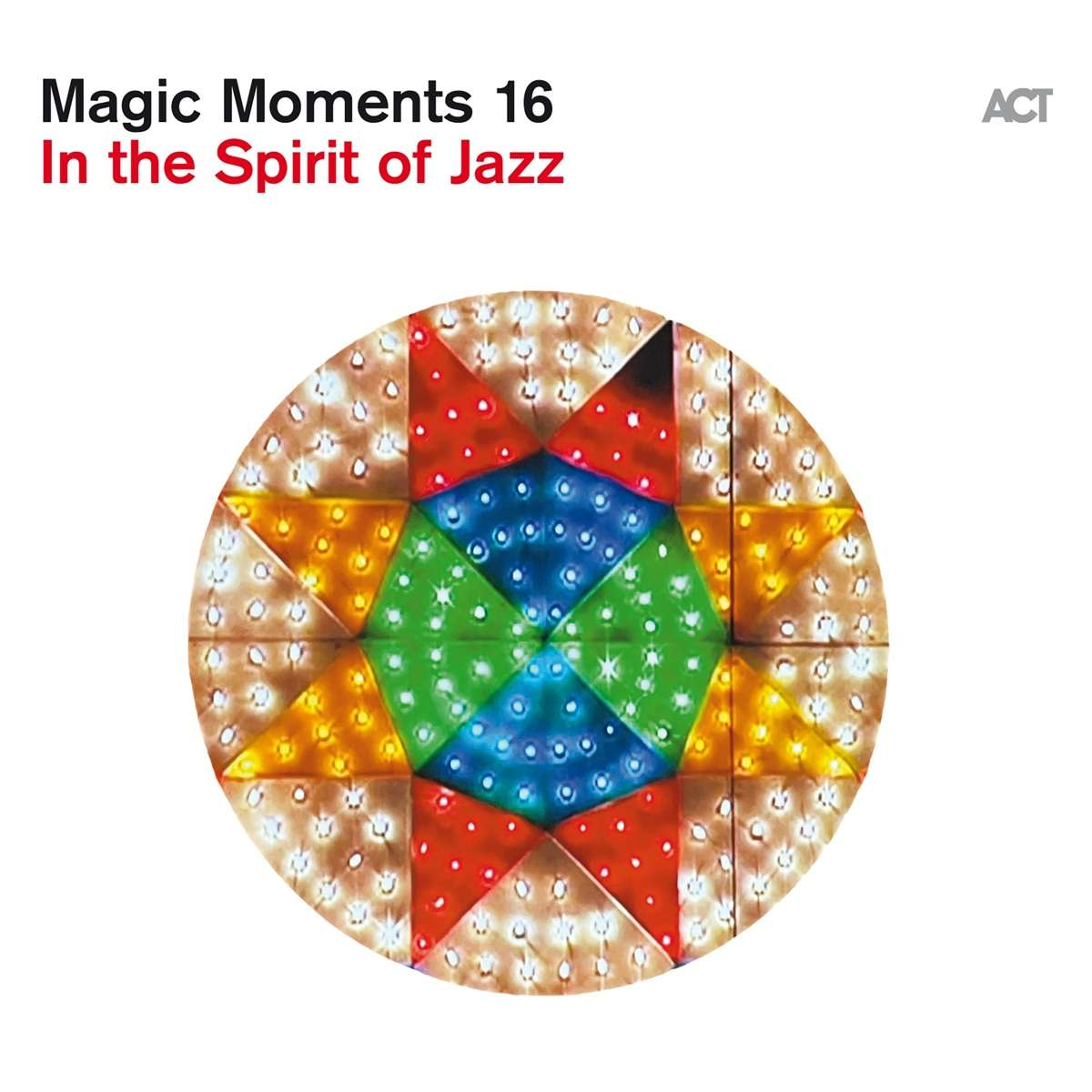 MAGIC MOMENTS 16 - IN THE SPIRIT OF JAZZ