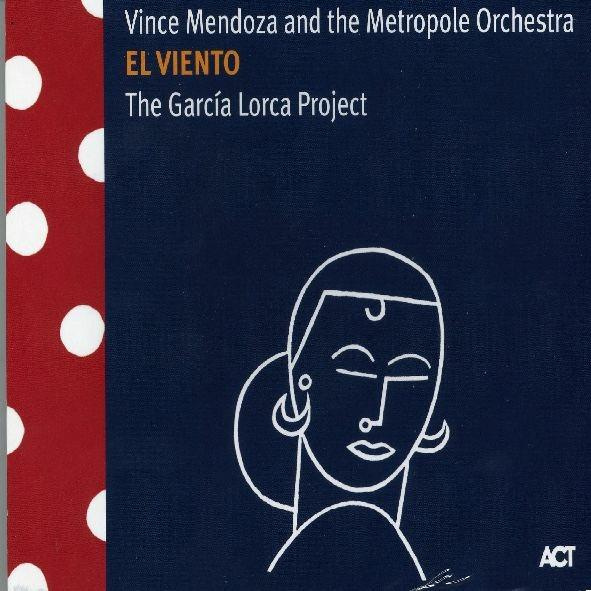 EL VIENTO - THE GARCIA LORCA PROJECT