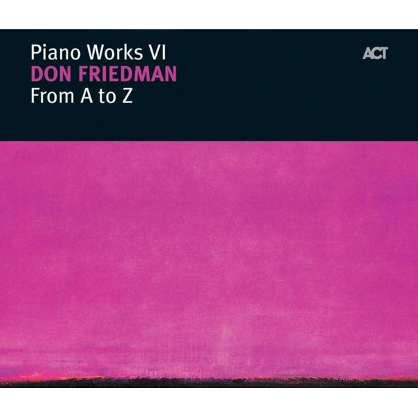 FROM A TO Z - PIANO WORKS VI