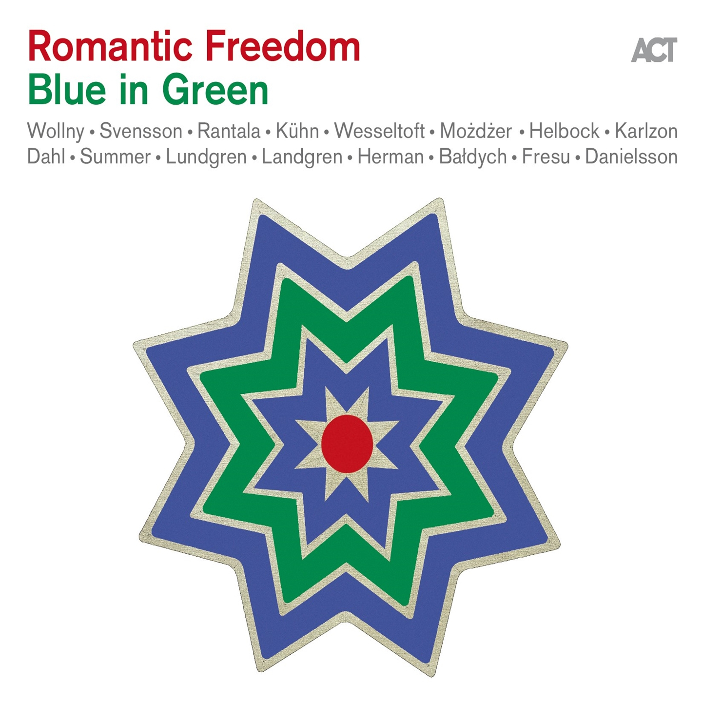 ROMANTIC FREEDOM – BLUE IN GREEN