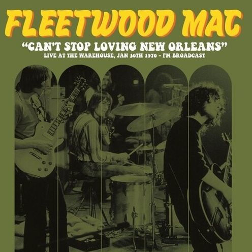 (COLOR VINYL) CAN'T STOP LOVING NEW ORLEANS: LIVE AT THE WAREHOUSE, 1970 - FM B