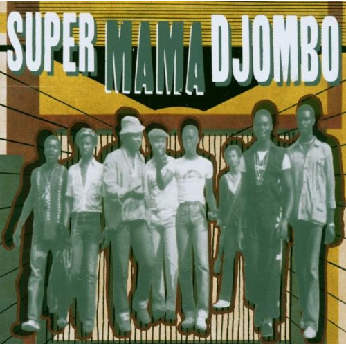 SUPER MAMA DJOMBO