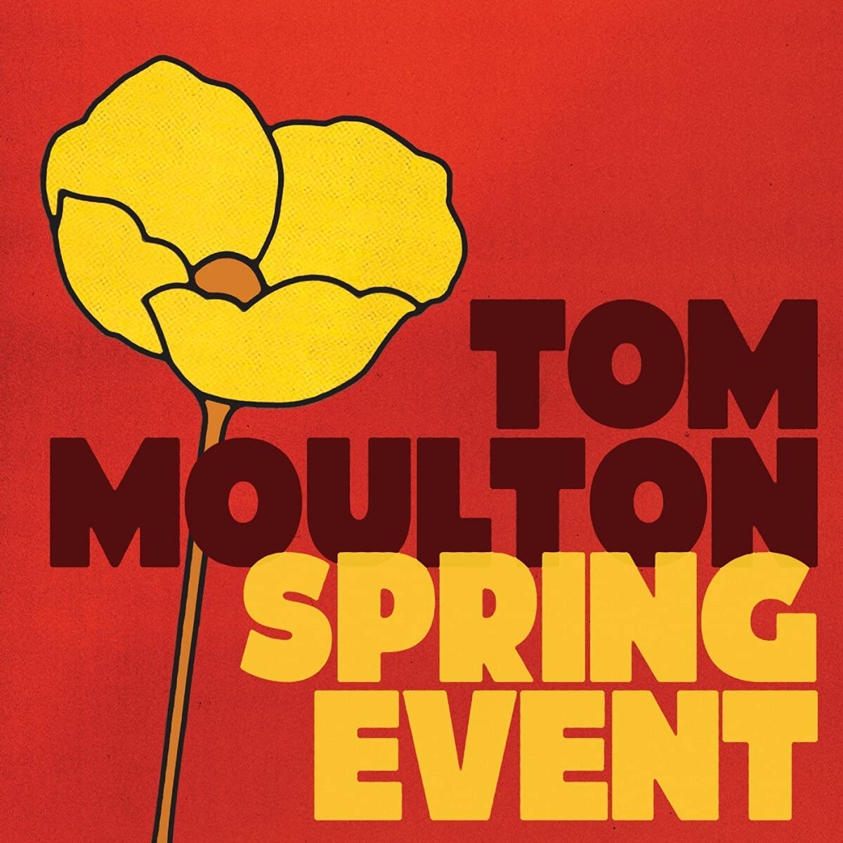 TOM MOULTON: SPRING EVENT