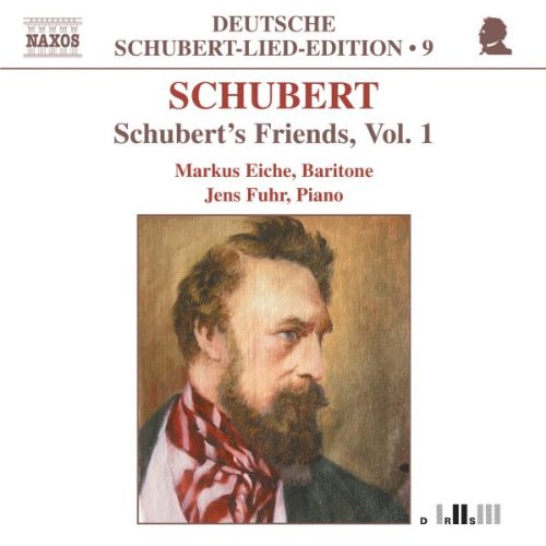 SCHUBERT'S FRIENDS VOL.1: LIEDER D 761,909, 143, 565, 218, 209, 134, 906, 545,