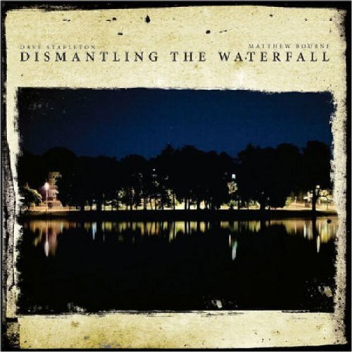 DISMANTLING THE WATERFALL - THE MILL SESSIONS