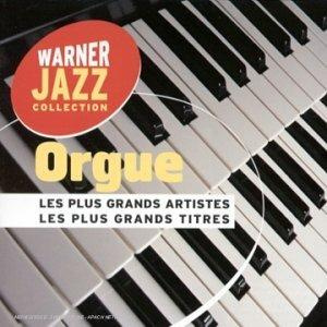 ORGUE - WARNER JAZZ COLLECTION