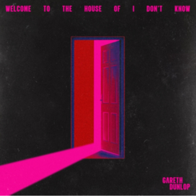 WELCOME TO THE HOUSE OF I DON'T KNOW