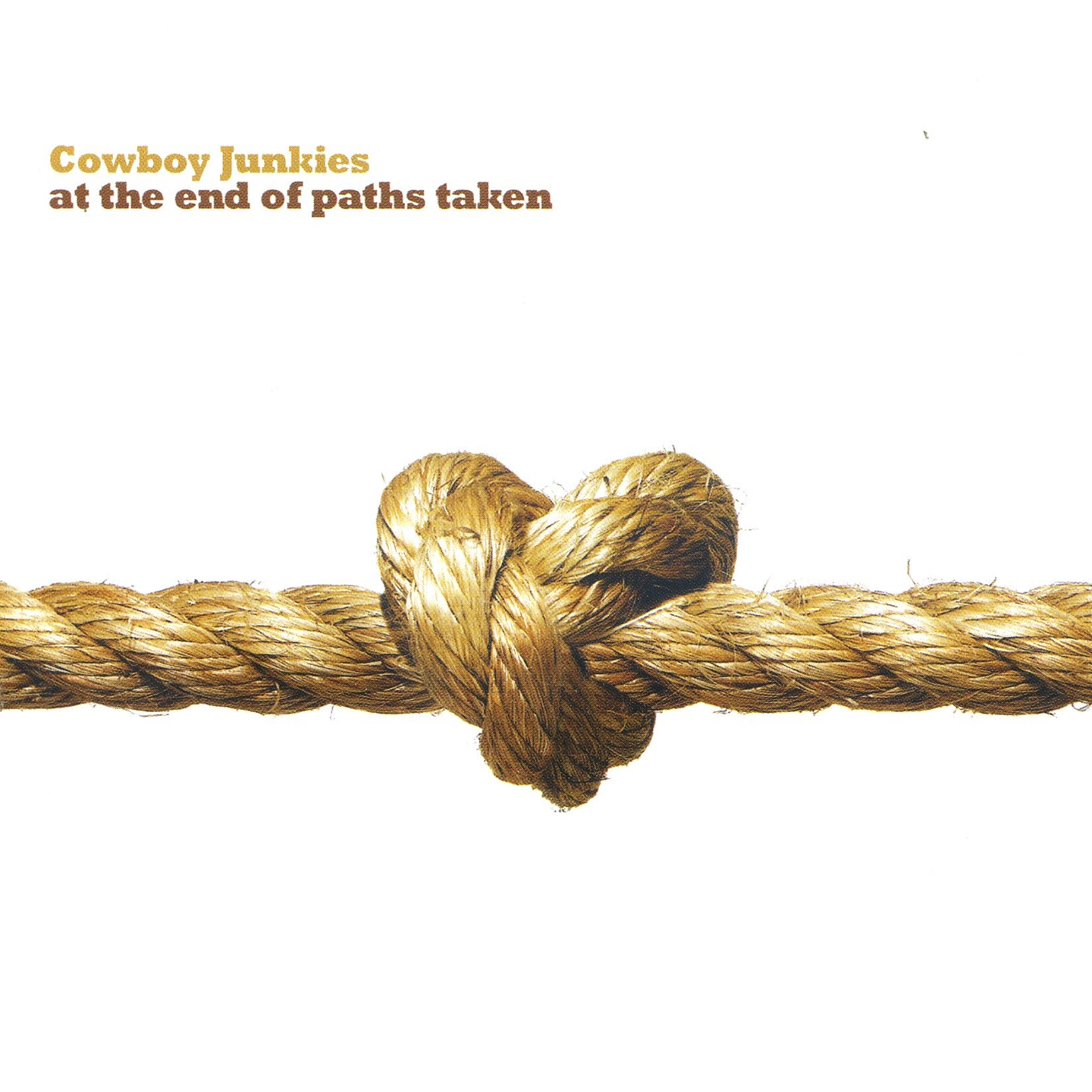 AT THE END OF PATHS TAKEN
