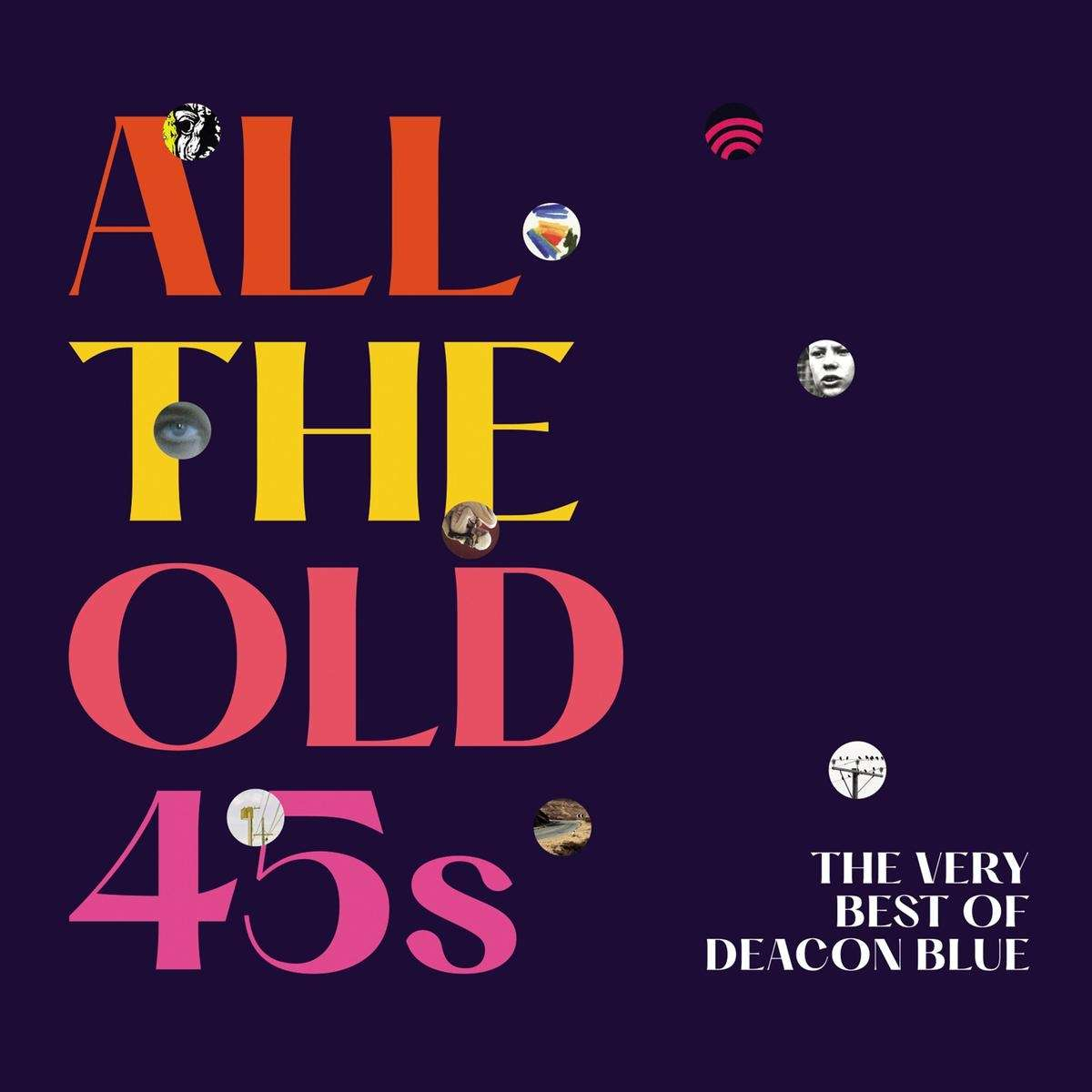 ALL THE OLD 45S: THE VERY BEST OF DEACON BLUE [2 CD SOFT PACK]
