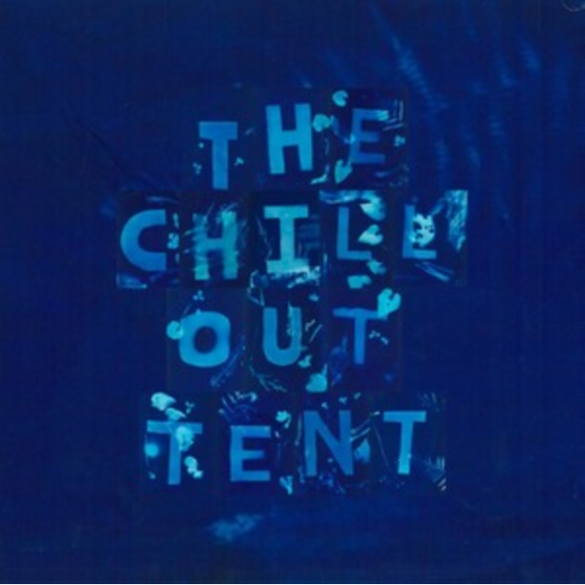 THE CHILL OUT TENT VOL 2