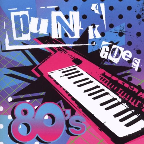 PUNK GOES 80S