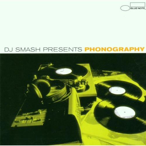 PHONOGRAPHY VOL.1: MIXED BY DJ SMASH