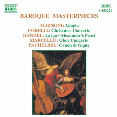 CAPOLAVORI DELLA MUSICA BAROCCA DI A.MARCELLO, HANDEL, ALBINONI, CORELLI, PACHE