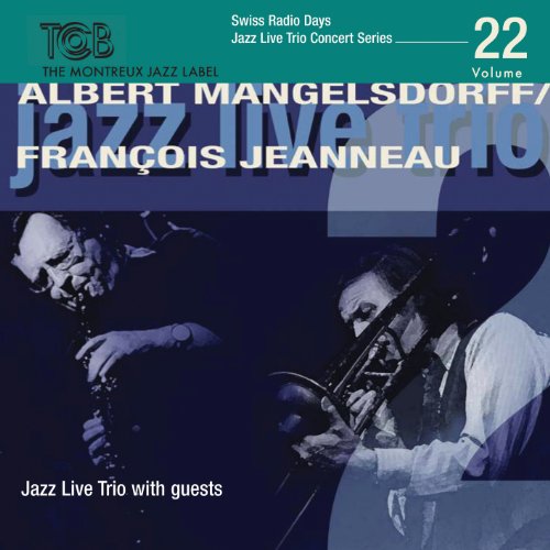 JAZZ LIVE TRIO WITH.... GUESTS/W/FRANCOIS JEANNEAU