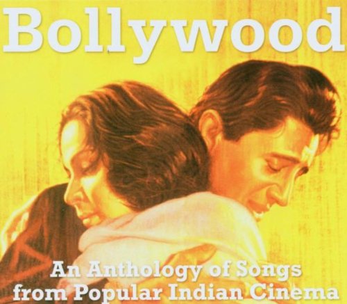 BOLLYWOOD - AN ANTHOLOGY OF SONGS