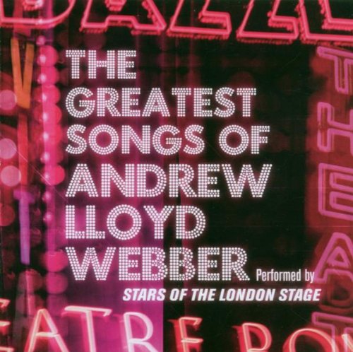 GREATEST SONGS OF ANDREW LLOYD WEBBER