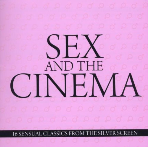 SEX AND THE CINEMA