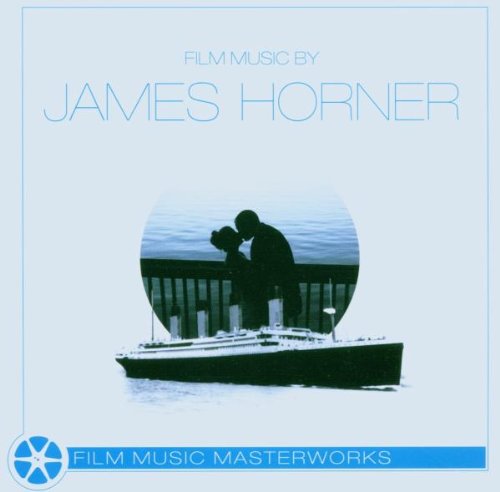 JAMES HORNER - FILM MUSIC MASTERWORKS